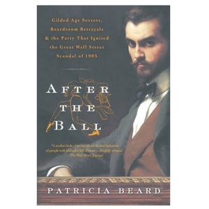 After The Ball by Patricia Beard (Paperback)